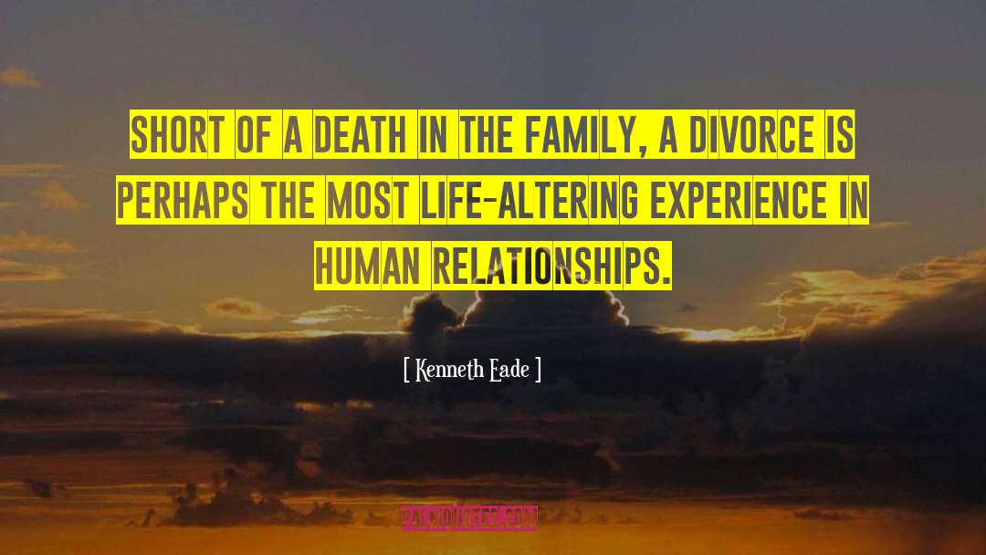 Post Divorce Relationships quotes by Kenneth Eade