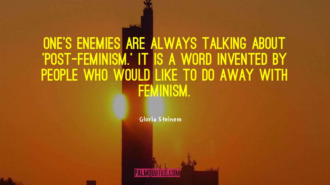 Post Feminism quotes by Gloria Steinem