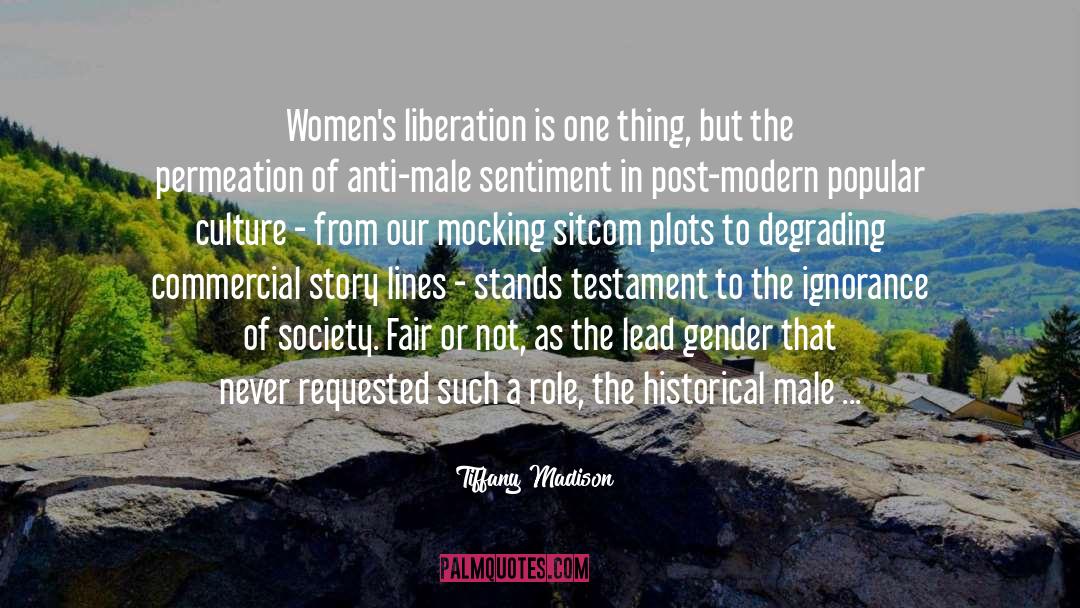 Post Historic quotes by Tiffany Madison