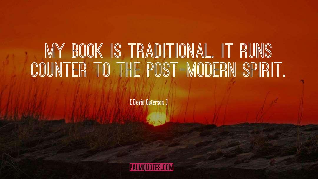 Post Modern Design quotes by David Guterson