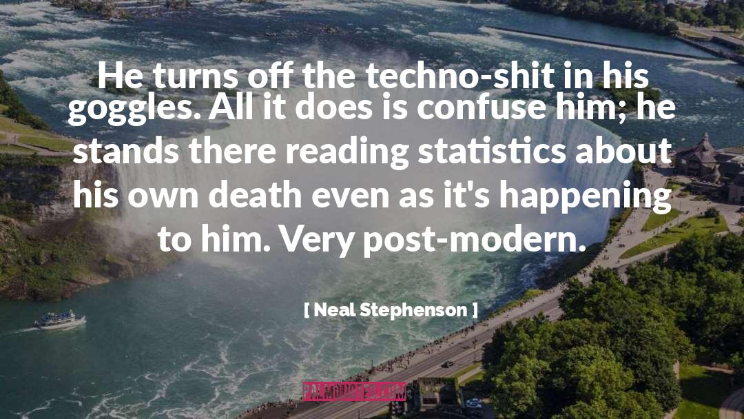 Post Modern Technofaith quotes by Neal Stephenson