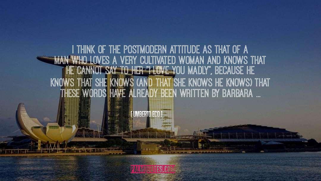 Post Modernism quotes by Umberto Eco