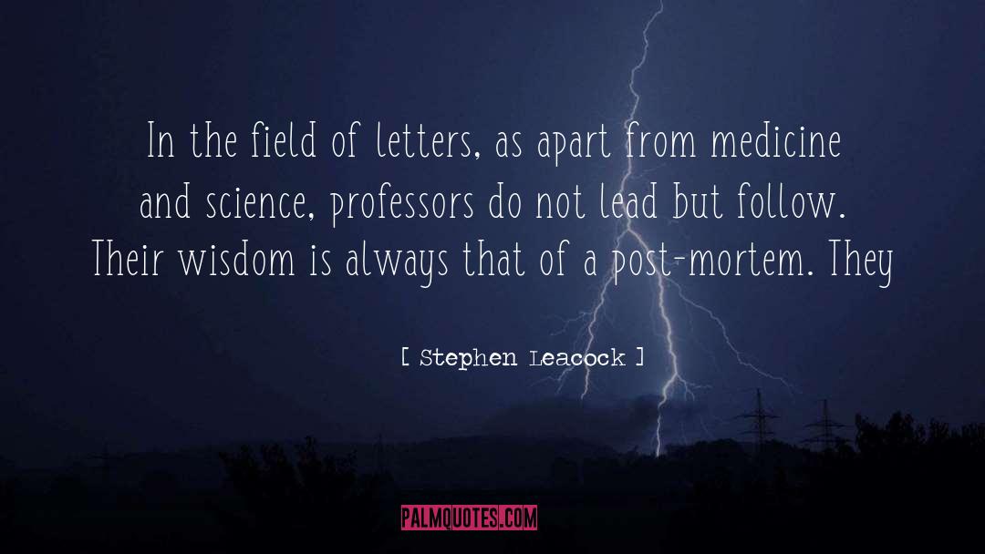 Post Mortem quotes by Stephen Leacock