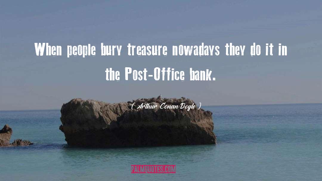 Post Office quotes by Arthur Conan Doyle