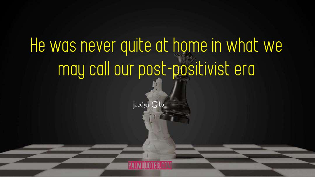 Post Positivist quotes by Jocelyn Gibb