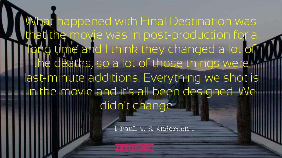 Post Production quotes by Paul W. S. Anderson