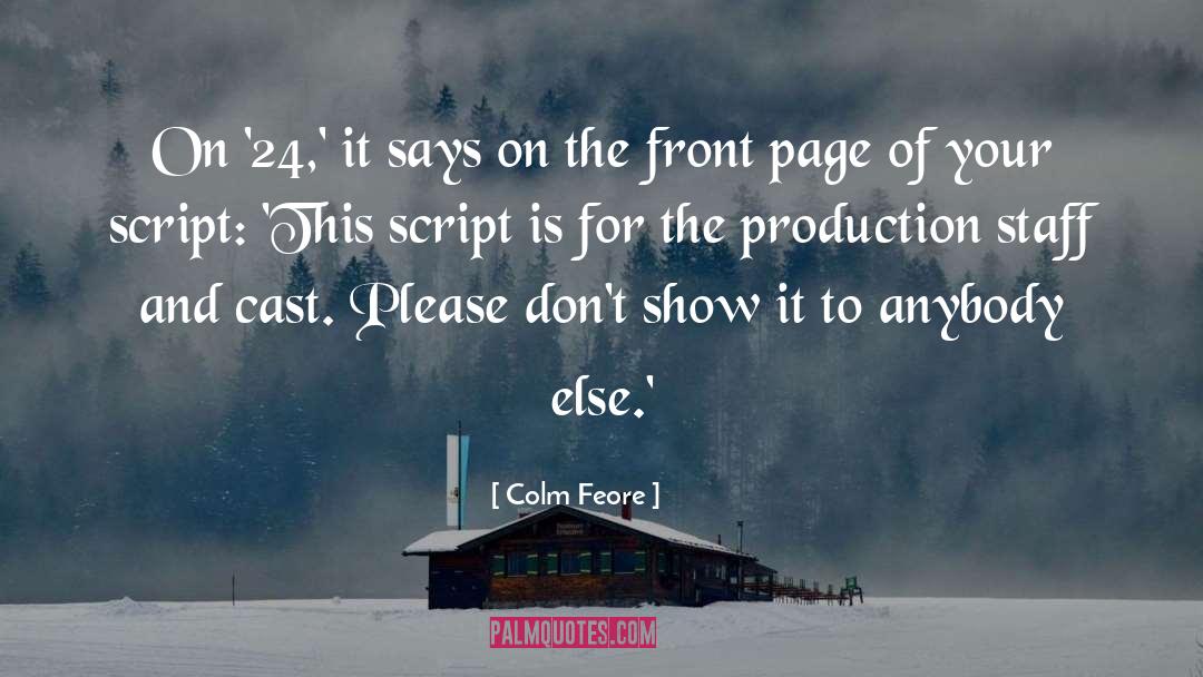 Post Production quotes by Colm Feore