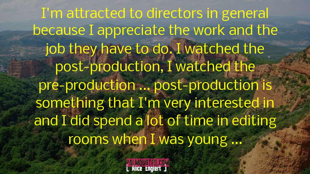 Post Production quotes by Alice Englert