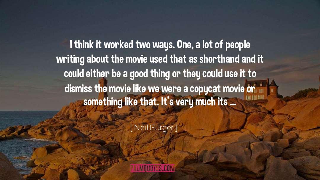 Post Production quotes by Neil Burger