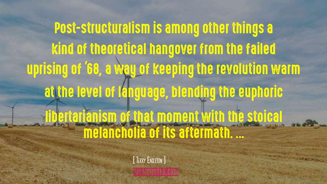 Post Structuralism quotes by Terry Eagleton