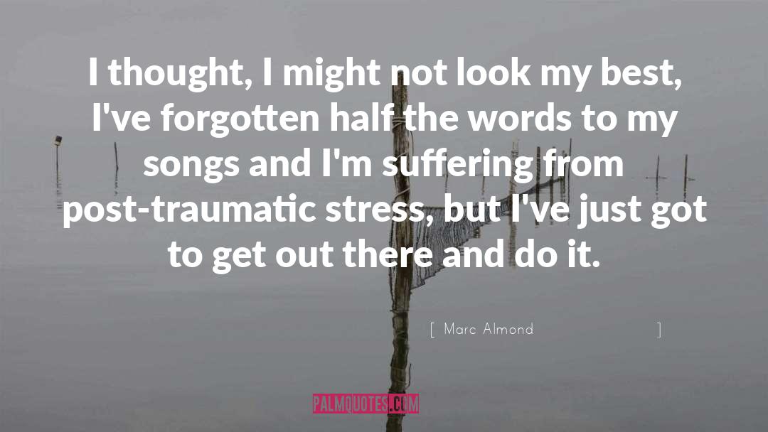 Post Traumatic Stress Disorder quotes by Marc Almond