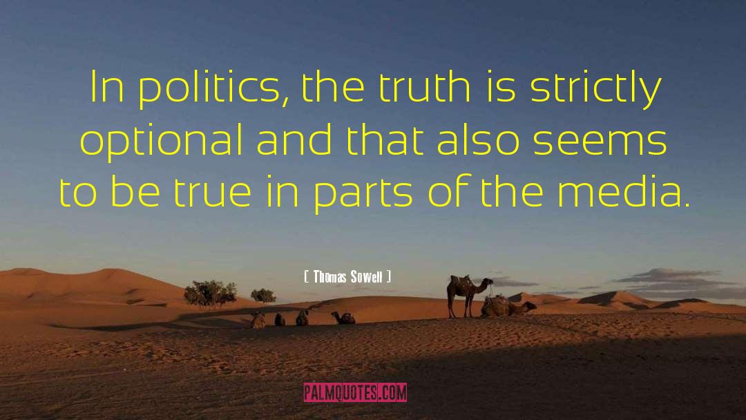 Post Truth Politics quotes by Thomas Sowell