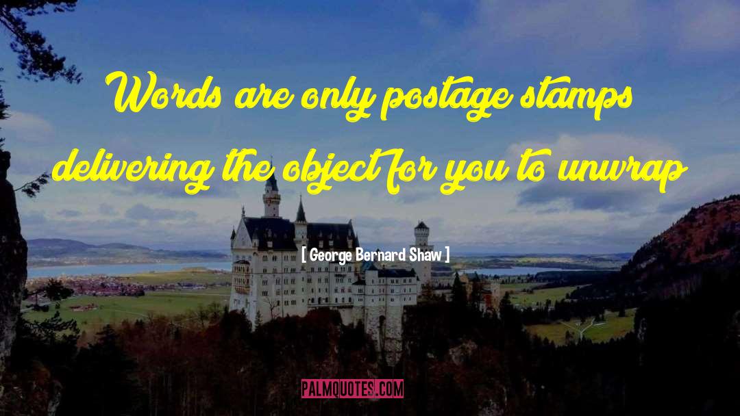 Postage quotes by George Bernard Shaw