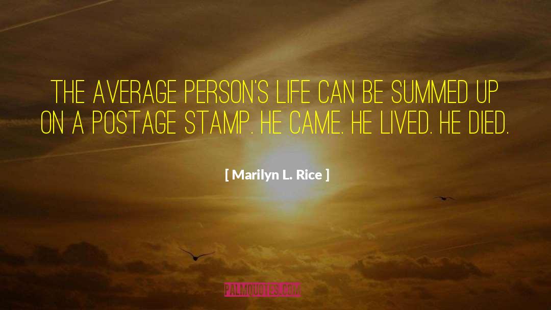 Postage quotes by Marilyn L. Rice
