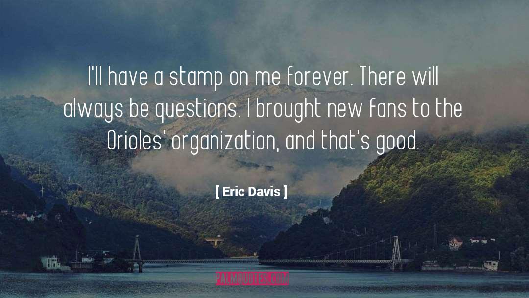 Postage Stamps quotes by Eric Davis