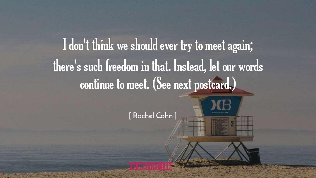 Postcard quotes by Rachel Cohn