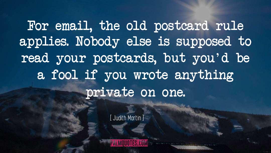 Postcards quotes by Judith Martin