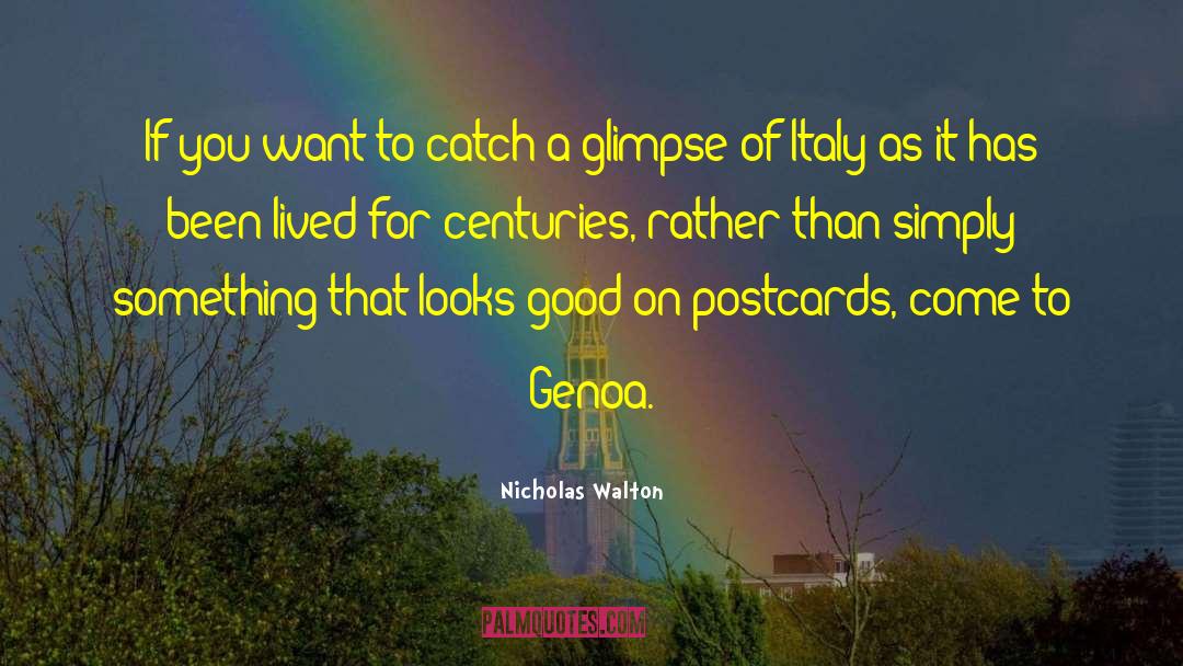 Postcards quotes by Nicholas Walton