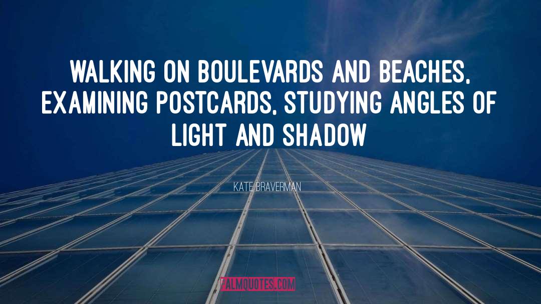 Postcards quotes by Kate Braverman