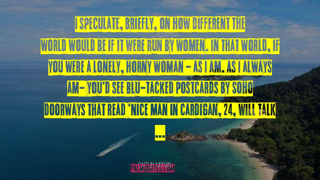 Postcards quotes by Caitlin Moran