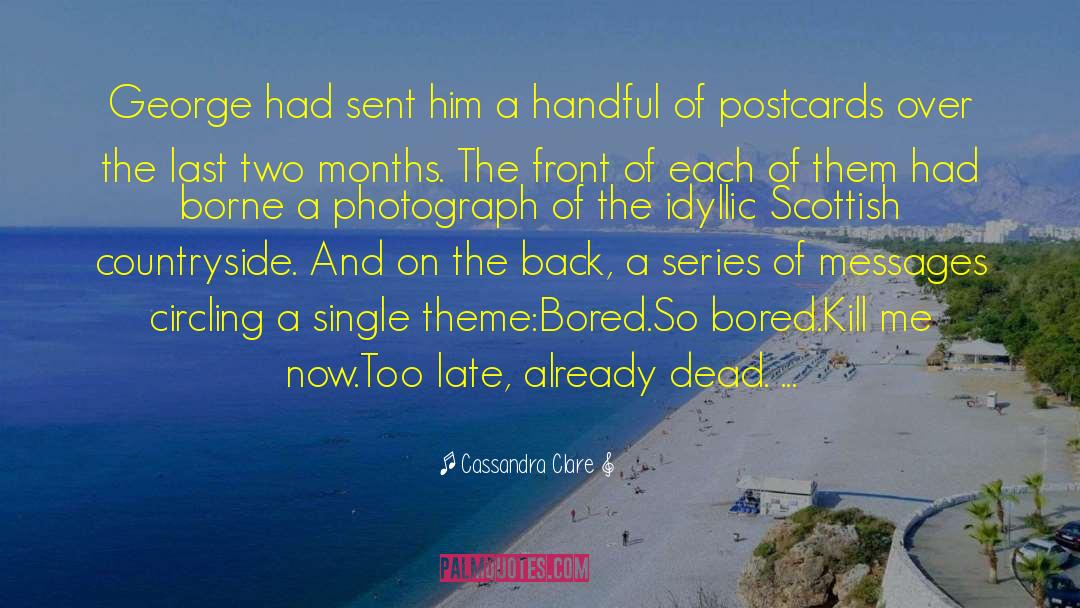 Postcards quotes by Cassandra Clare