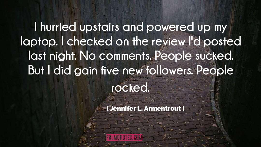 Posted quotes by Jennifer L. Armentrout
