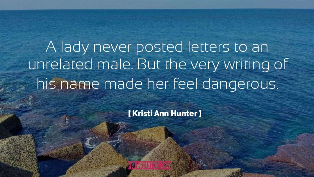 Posted quotes by Kristi Ann Hunter