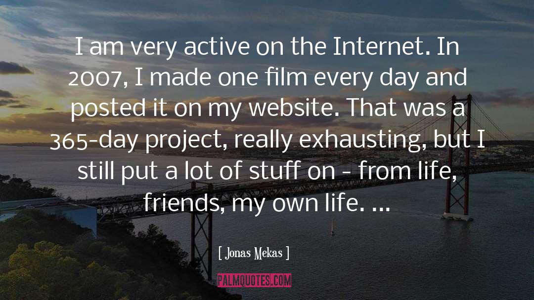 Posted quotes by Jonas Mekas
