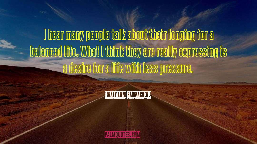 Postive Thinking quotes by Mary Anne Radmacher