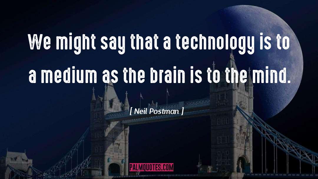 Postman quotes by Neil Postman