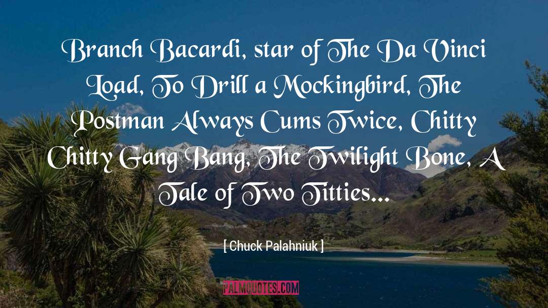 Postman quotes by Chuck Palahniuk