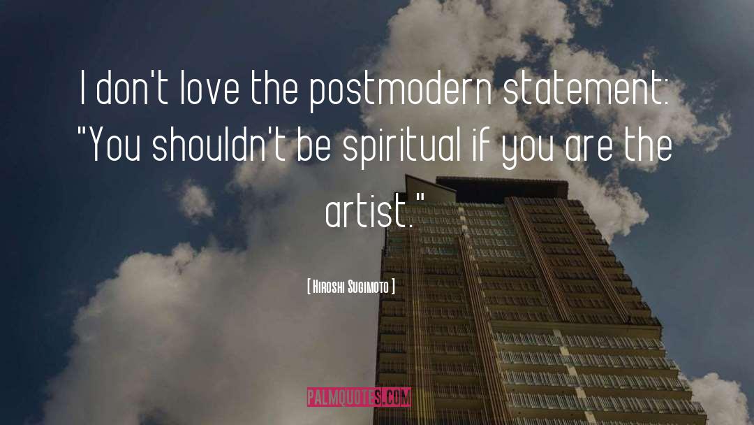 Postmodern quotes by Hiroshi Sugimoto