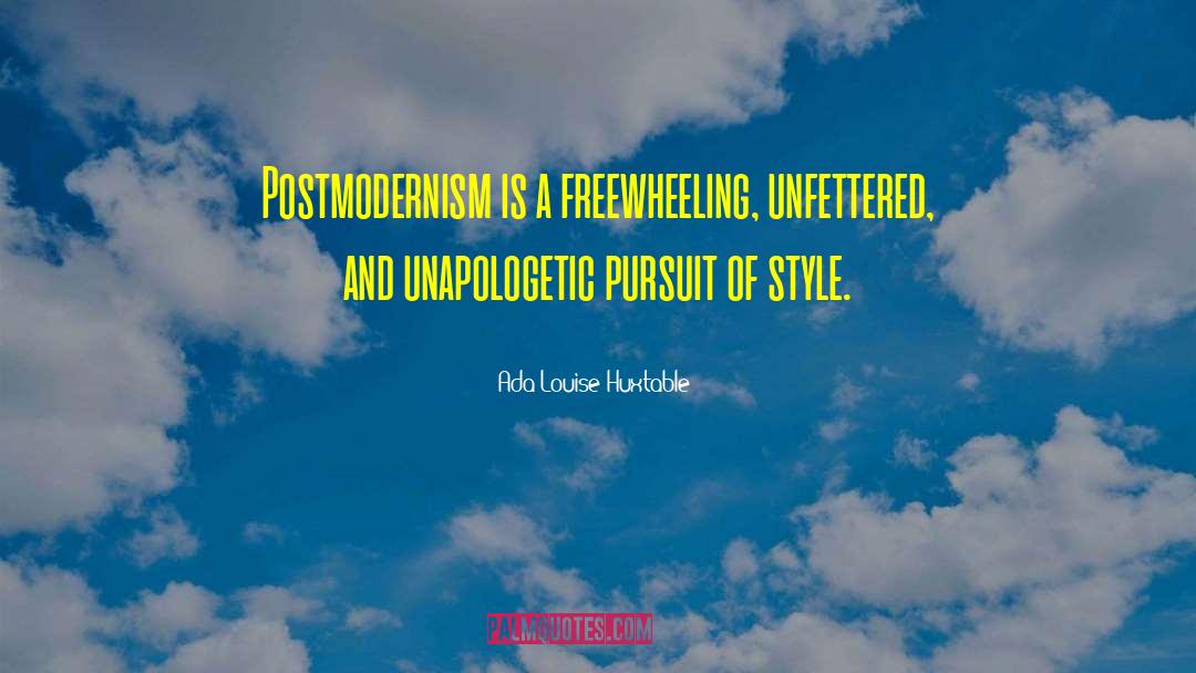 Postmodernism quotes by Ada Louise Huxtable