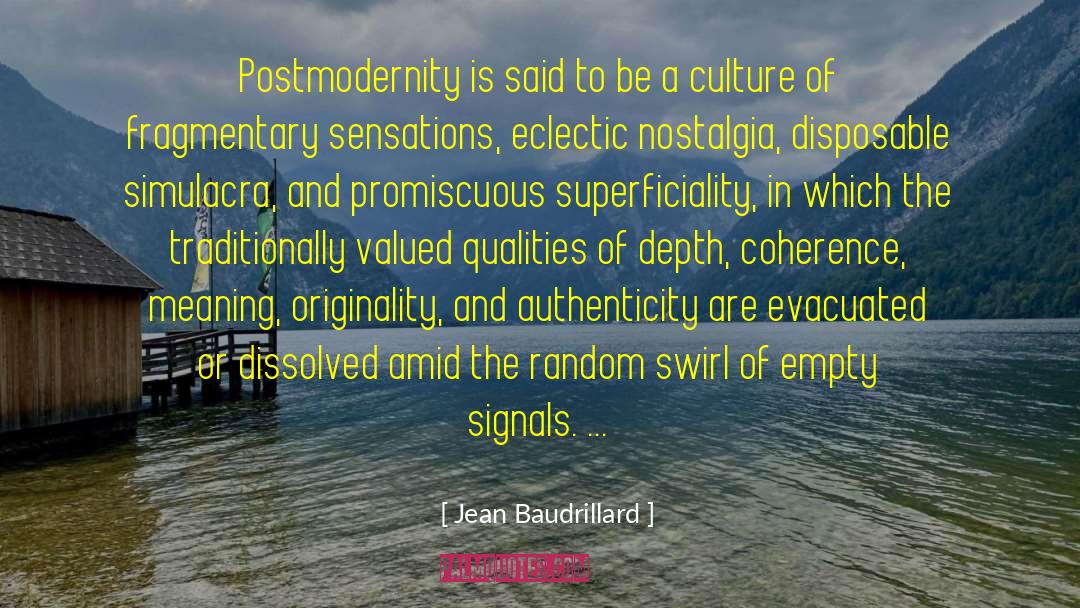 Postmodernity quotes by Jean Baudrillard