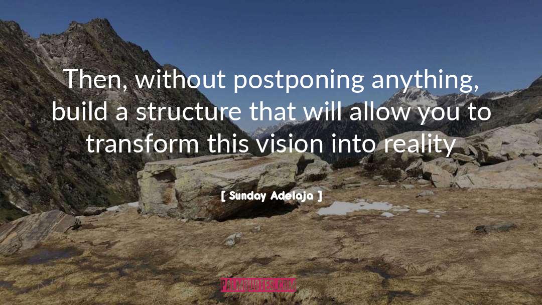 Postponement quotes by Sunday Adelaja