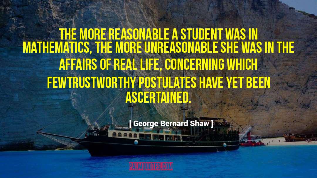 Postulates quotes by George Bernard Shaw