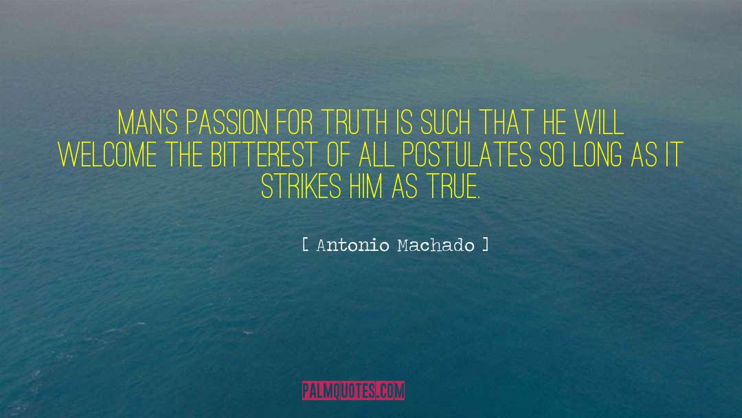 Postulates quotes by Antonio Machado