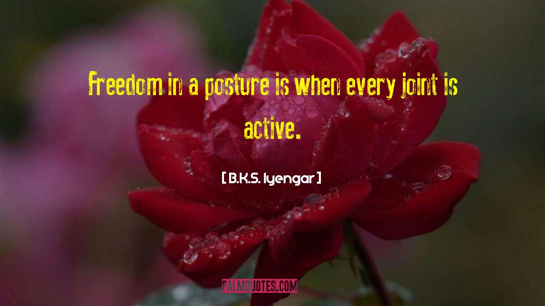 Posture quotes by B.K.S. Iyengar