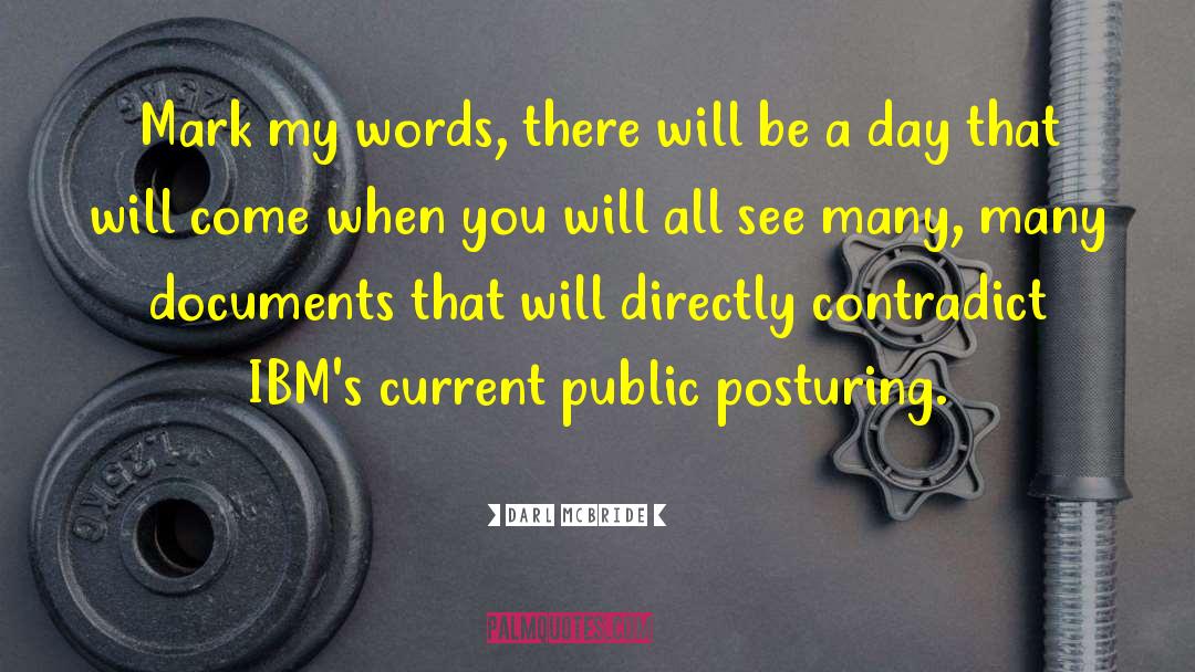 Posturing quotes by Darl McBride