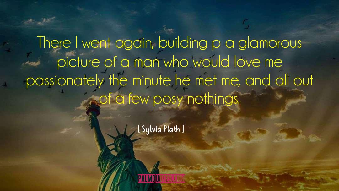 Posy quotes by Sylvia Plath
