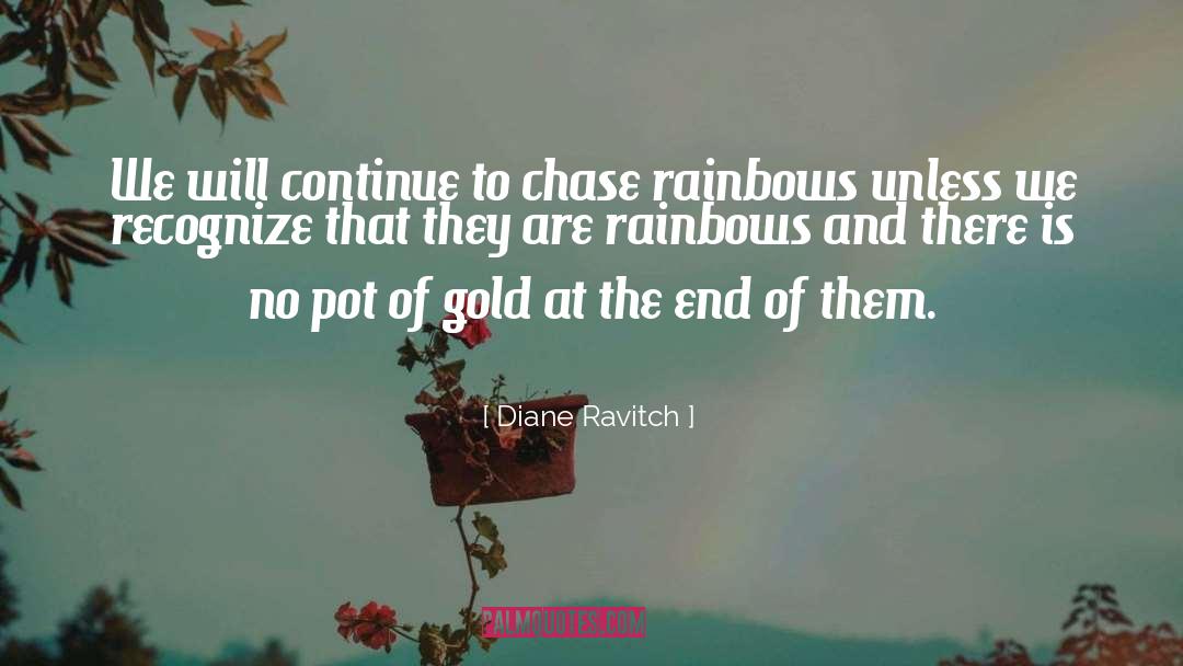 Pot Of Gold quotes by Diane Ravitch