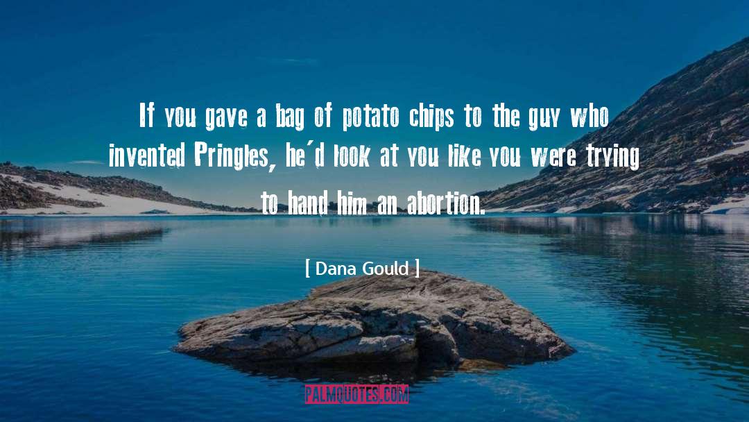 Potato Chips quotes by Dana Gould