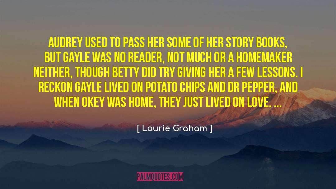 Potato Chips quotes by Laurie Graham