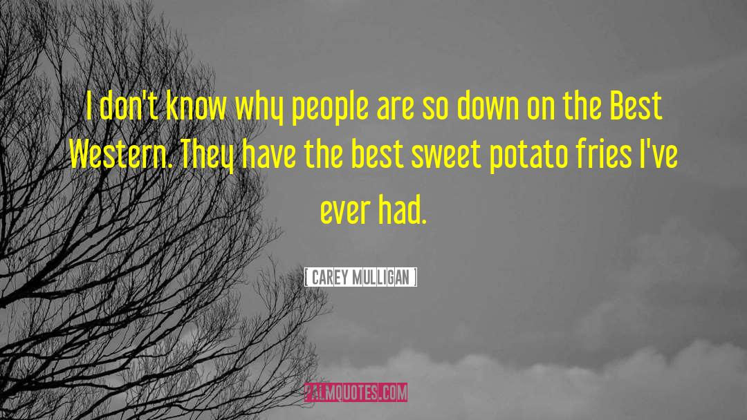 Potato Famine quotes by Carey Mulligan