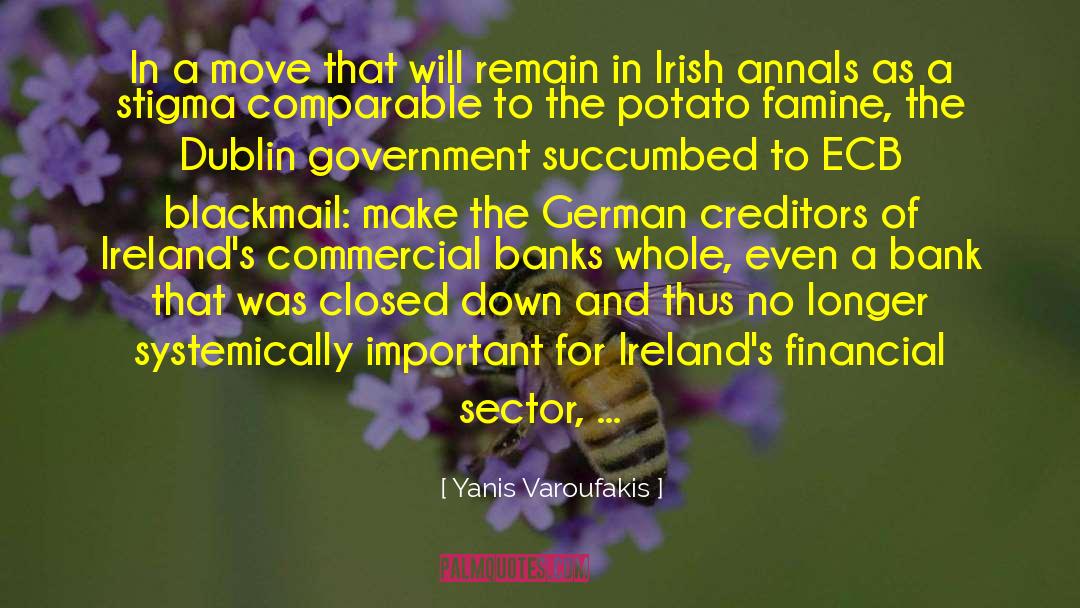 Potato Famine quotes by Yanis Varoufakis