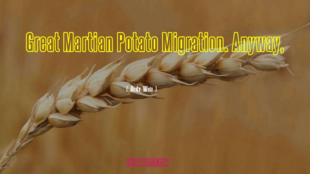 Potato Famine quotes by Andy Weir