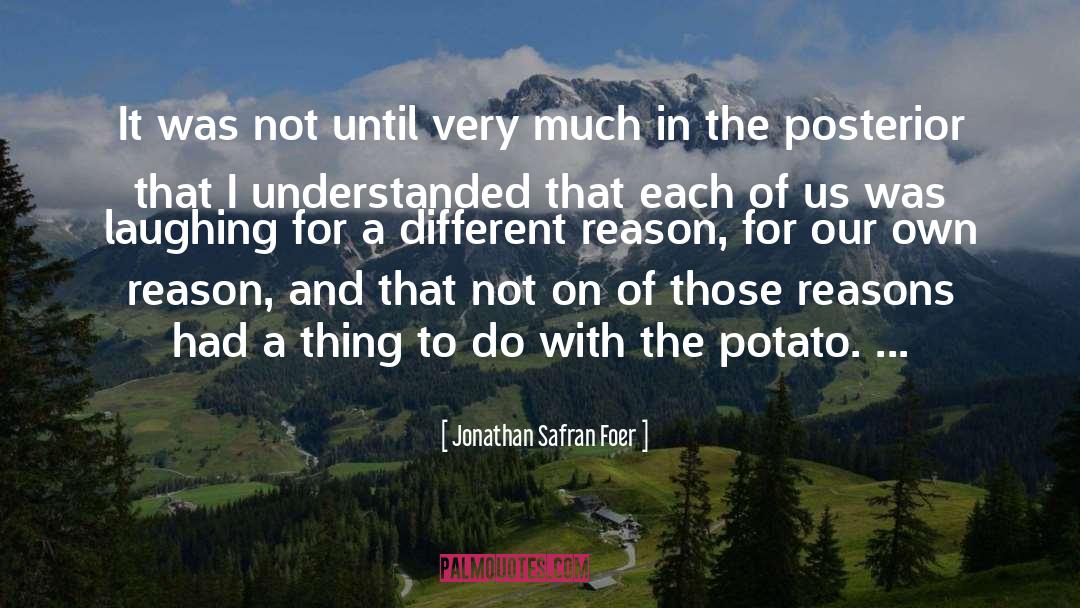 Potato quotes by Jonathan Safran Foer