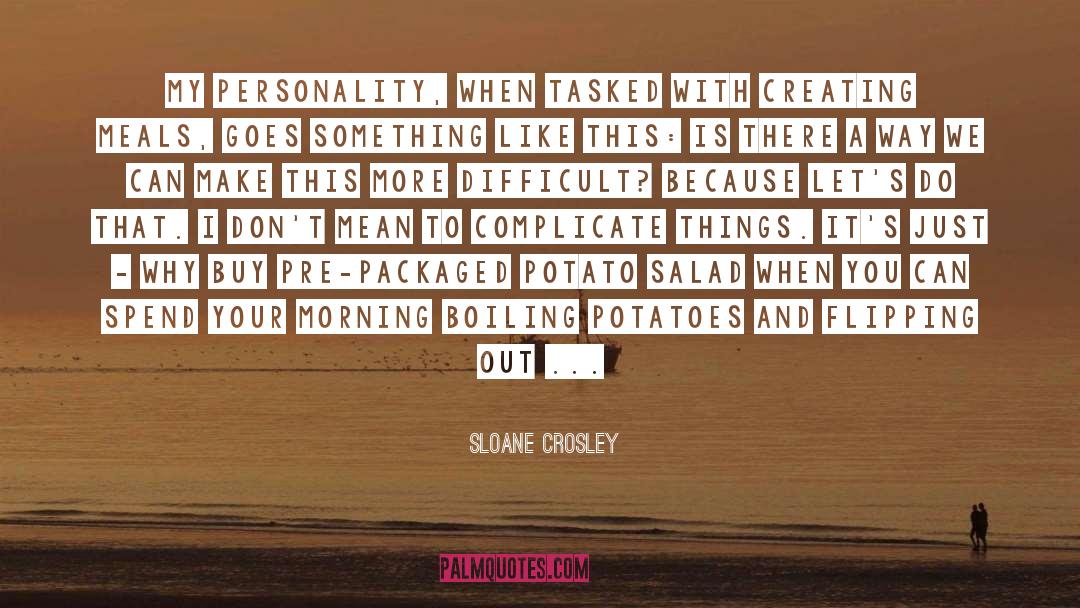 Potato quotes by Sloane Crosley