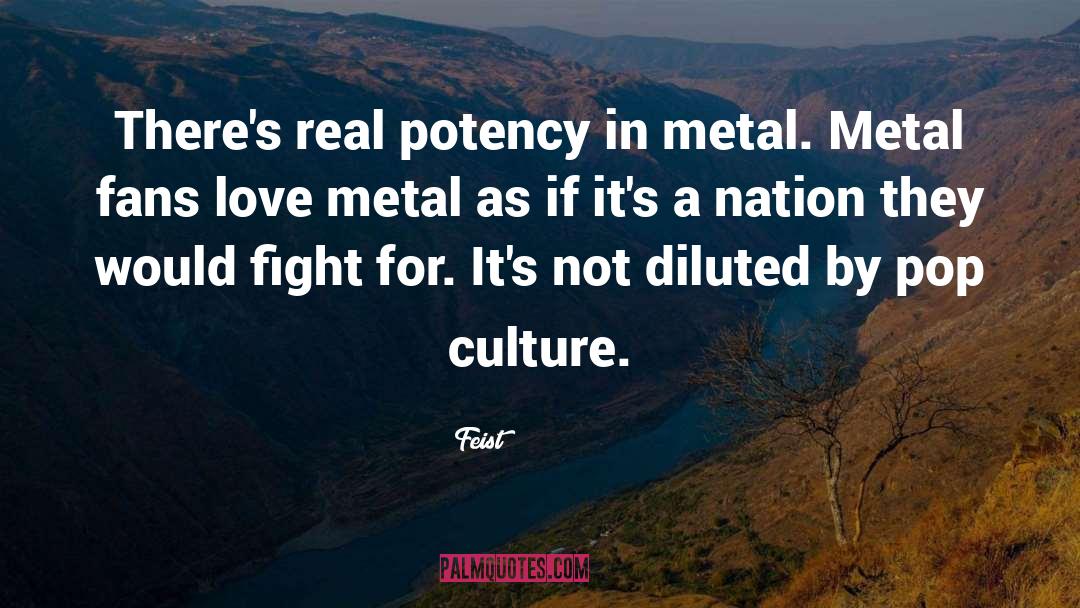Potency quotes by Feist