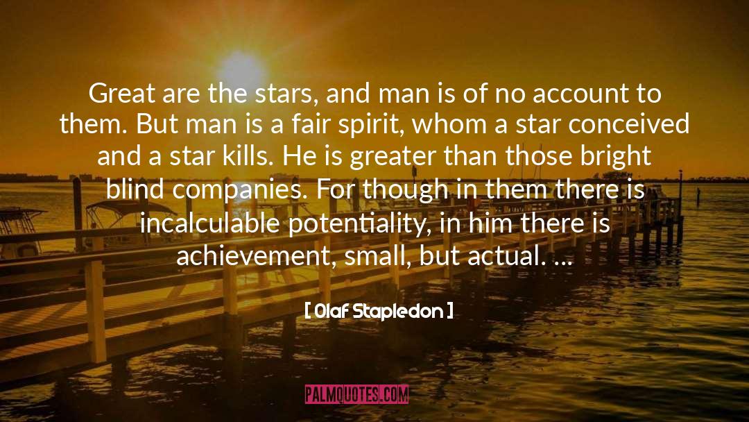 Potentiality quotes by Olaf Stapledon